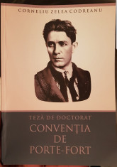 CORNELIU ZELEA CODREANU TEZA DE DOCTORAT CONVENTIA DE PORTE FORT LEGIONAR GARDA foto