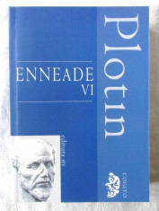 &amp;quot;ENNEADE VI&amp;quot;, Plotin, 2007. Editie bilingva romana - greaca foto