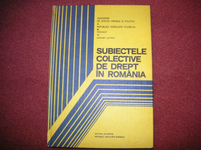 YOLANDA EMINESCU - SUBIECTELE COLECTIVE DE DREPT IN ROMANIA foto