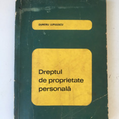 Dreptul de proprietate personala/autor Dumitru Lupulescu/carte drept/1967