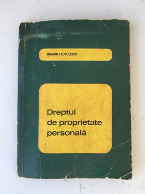 Dreptul de proprietate personala/autor Dumitru Lupulescu/carte drept/1967 foto