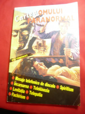 Cartea Omului Paranormal - tip Almanah ,anii &amp;#039;90 , 144 pag foto