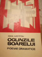 Ioan Meitoiu - Oglinzile soarelui. Poeme dramatice foto