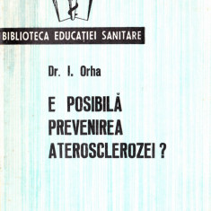 E posibilă prevenirea aterosclerozei ?