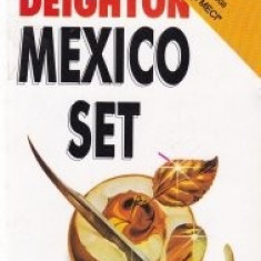 Len Deighton - Mexico Set