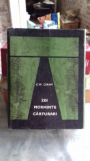 ZEI, MORMINTE. CARTURARI - C.W. CERAM foto
