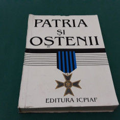 PATRIA ȘI OȘTENII / GHE. P. LĂZANU, GHE. BODEA, VASILE CAIA/1996 *