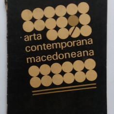 Arta Contemporana Macedoneana - Album De Prezentare, tiraj f. mic 500 buc.