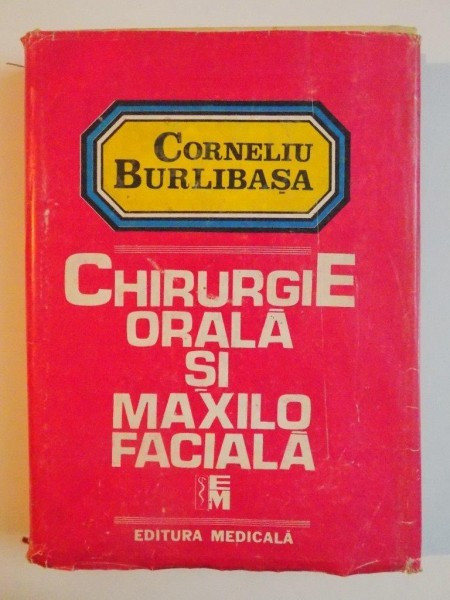 CHIRURGIE ORALA SI MAXILO-FACIALA, VOL I, DE CORNELIU BURLIBASA... EM.  URTILA,1995 | arhiva Okazii.ro