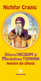 Sf&acirc;ntul Nicodim și Mănăstirea Tismana. Amintiri din Oltenia - Nichifor CRAINIC