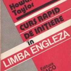 Howard Taylor - Curs rapid de inițiere în limba engleză