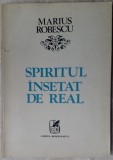 MARIUS ROBESCU - SPIRITUL INSETAT DE REAL (VERSURI ed. princeps 1978 / 610 ex.)