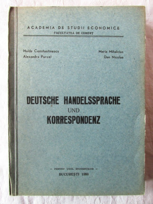 DEUTSCHE HANDELSSPRACHE UND KORRESPONDENZ, Col. aut., Curs litografiat ASE, 1980 foto
