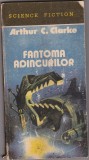 Bnk ant Arthur C Clarke - Fantoma adancurilor ( SF ), Alta editura, Arthur C. Clarke