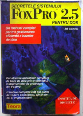 Secretele sistemului FoxPro 2.5 pentru DOS Bob Grommes foto