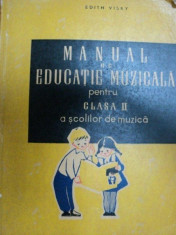 MANUAL DE EDUCATIE MUZICALA PENTRU CLASA II A SCOLILOR DE MUZICA- EDITH VISKI, BUC.1961 foto