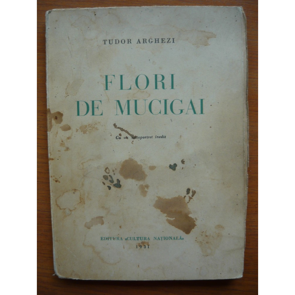 Tudor Arghezi Flori De Mucigai Prima Editie 1931 Arhiva