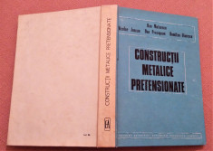 Constructii Metalice Pretensionate - Dan Mateescu, Niculae Juncan, Dan Precupanu foto