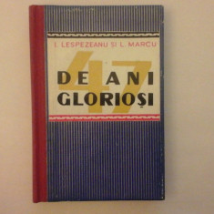 47 de ani gloriosi - I. Lespezeanu , L. Marc - 1959