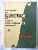 CULEGERE DE PROBLEME DE CALCUL DIFERENTIAL SI INTEGRAL- Vol.III, G. Bucur, Campu, Tehnica