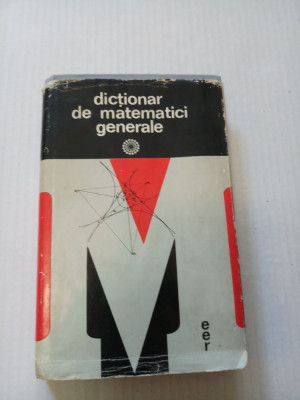 Dictionar de matematici generale foto