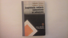 Legislatia rutiera comentata si adnotata - Corneliu Turnu - 1988 foto