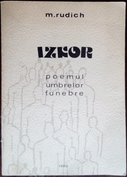 M. RUDICH - IZKOR: POEMUL UMBRELOR FUNEBRE (TEL AVIV, 1980) [DESENE SONIA NATRA]