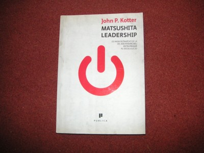 JOHN P.KOTTER- MATSUSHITA LEADERSHIP foto