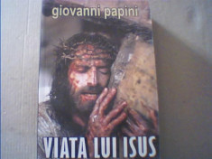 Giovanni Papini - VIATA LUI ISUS { 2012 } foto