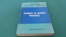 ELEMENTE DE NUTRI?IE PEDIATRICA / MIRCEA MAIORESCU/ 1987 foto
