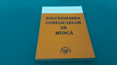 SOLU?IONAREA CONFLICTELOR DE MUNCA / AL. ?ICLEA, C. TUFAN/2000 foto