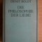 Ernst Boldt - Die Philosophie der Liebe (2 vol. colegate)
