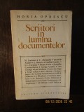 Scriitori In Lumina Documentelor - Horia Oprescu