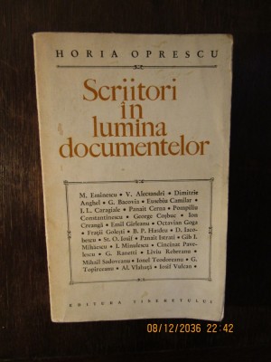 Scriitori In Lumina Documentelor - Horia Oprescu foto