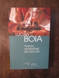 FRANTA, HEGEMONIE SAU DECLIN ?-LUCIAN BOIA, Humanitas