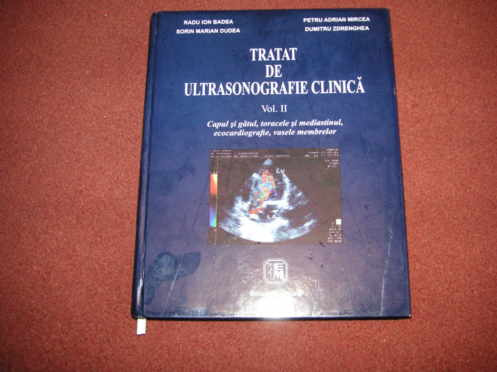 Tratat de ultrasonografie clinica- R. I. Badea, P. A. Mircea, S.M. Dudea  (vol.2) | arhiva Okazii.ro