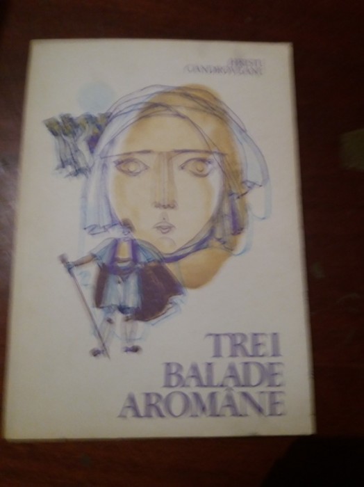 TREI BALADE AROMANE Hristu Candroveanu