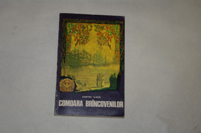 Comoara Brincovenilor - Dumitru Almas - Editura Militara - 1977