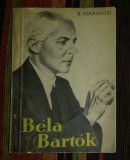 Bela Bartok : viata si opera / Szabolcsi Bence