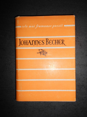 Johannes R. Becher - Poezii (1962, editie cartonata) foto