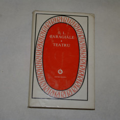 I. L. Caragiale - Teatru - Editura Minerva - 1978