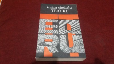 TRAIAN CHELARIU - TEATRU 1100 EXEMPLARE foto