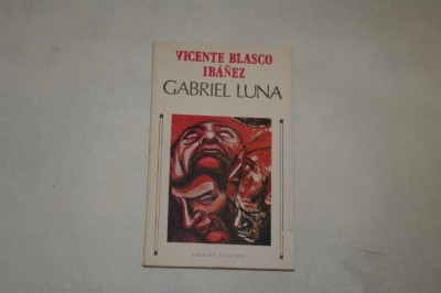 Gabriel Luna - Vicente Blasco Ibanez - 1989 foto