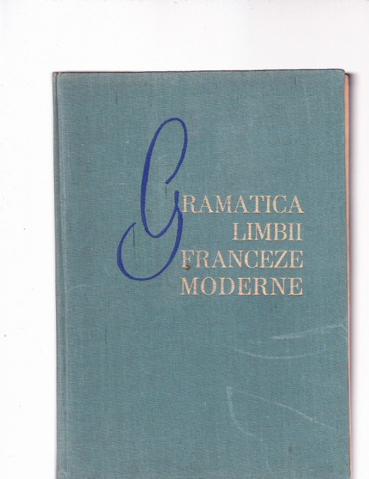 GRAMATICA LIMBII FRANCEZE MODERNE