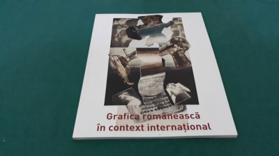 GRAFICA ROM&amp;Acirc;NEASCĂ &amp;Icirc;N CONTEXT INTERNAȚIONAL / GALERIA DIALOG *2017 * foto