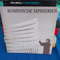 CATALOG TAPISERII ROMANESTI , RUMANISCHE TAPISSERIEN , BERLIN , 1984 **