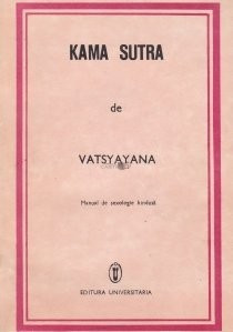 Vatsyayana - Kama Sutra. Manual de sexologie hindusă foto