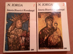 Istoria Bisericii Romanesti. 2 Volume - N. Iorga foto