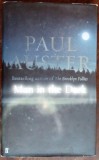 PAUL AUSTER - MAN IN THE DARK (FABER AND FABER, 2008) [LB. ENGLEZA/PRIMA EDITIE]