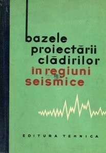 I.L. Korcinski - Bazele proiectării clădirilor &icirc;n regiuni seismice